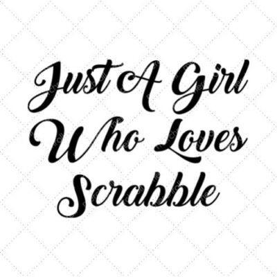 Just A Girl Who Loves Scrabble SVG PNG EPS DXF AI Download