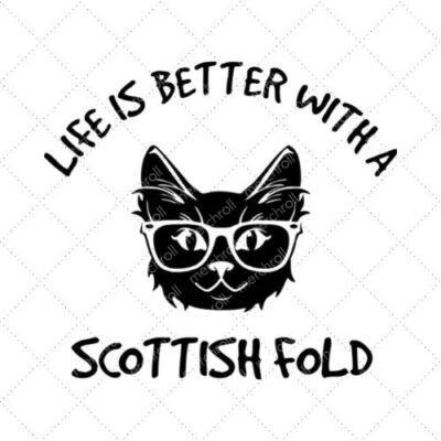 Life Is Better With A Scottish Fold SVG PNG EPS DXF AI Donwload