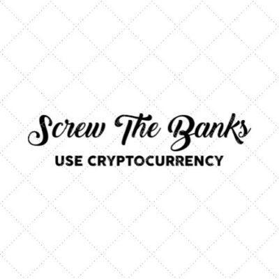 Screw The Banks Use Cryptocurrency SVG PNG EPS DXF AI Download