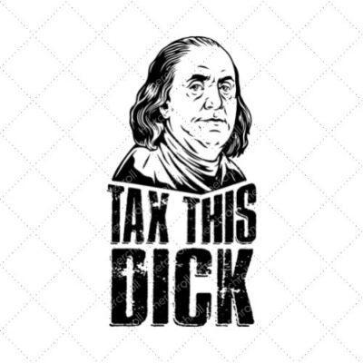 Tax This Dick SVG PNG EPS DXF AI Download