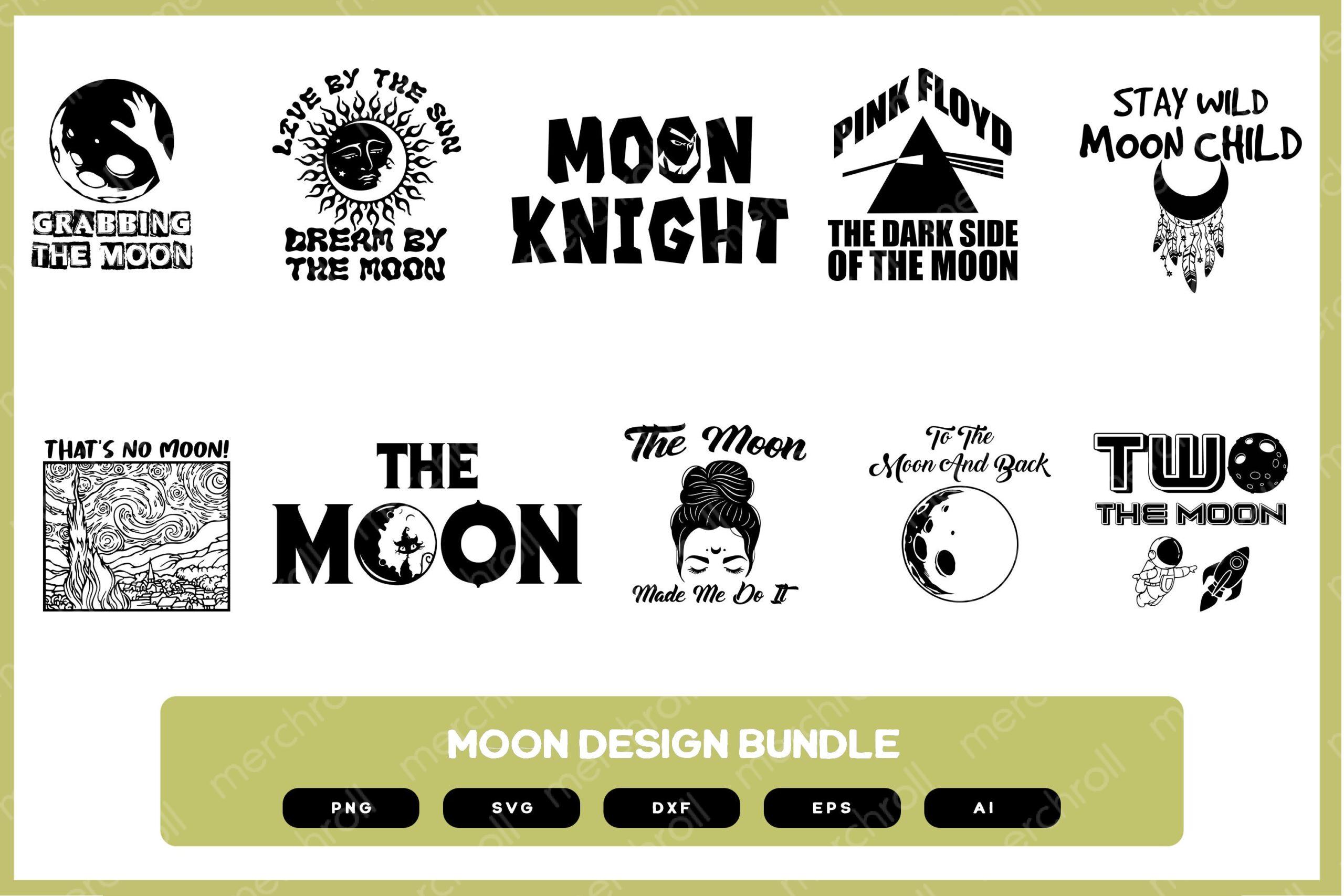 Moon Design Bundle | Moon Shirt | Moon Design SVG | Moon SVG | Moon PNG | Moon Shirt | Moon Mug Design | Moon Sticker