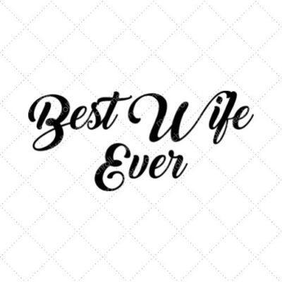 Best Wife Ever SVG PNG EPS DXF AI Download