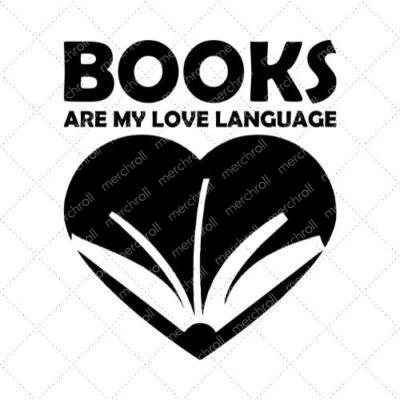 Books Are My Love Language SVG PNG EPS DXF AI Download