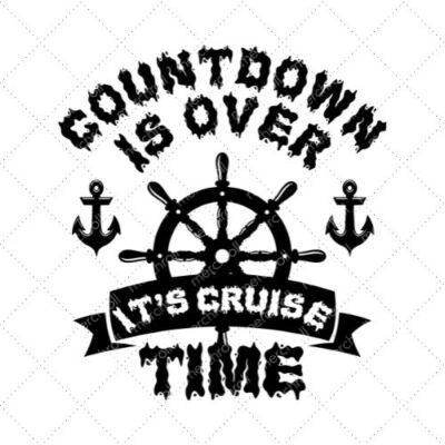 Countdown Is Over It's Cruise Time SVG PNG EPS DXF AI Download