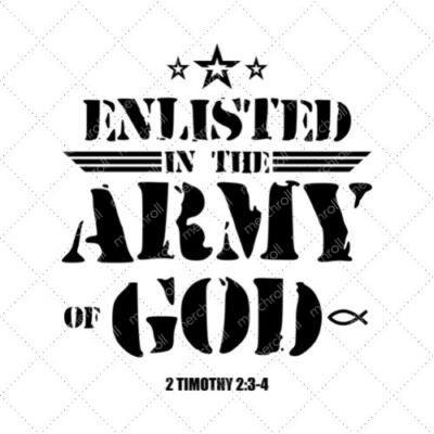 Enlisted In The Army Of God 2 Timothy 2:3-4 SVG PNG EPS DXF AI Download