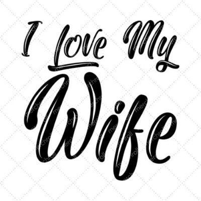 I Love My Wife SVG PNG EPS DXF AI Download