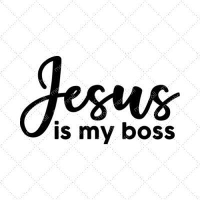 Jesus Is My Boss SVG PNG EPS DXF AI Download