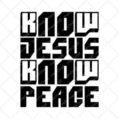 Know Jesus Know Peace SVG PNG EPS DXF AI Download