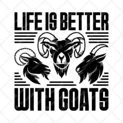 Life Is Better With Goats SVG PNG EPS DXF AI Download