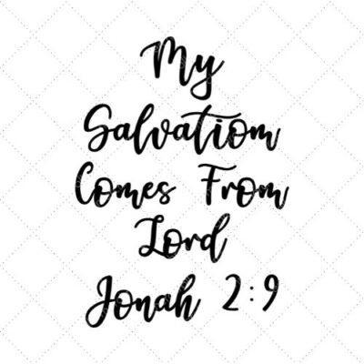 My Salvation Comes From Lord Jonah 2:9 SVG PNG EPS DXF AI Download