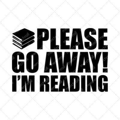 Please Go Away! I'm Reading SVG PNG EPS DXF AI Download