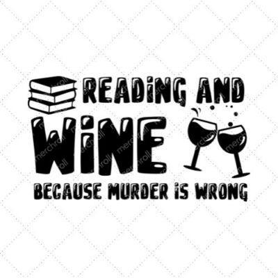 Reading And WIne Because Murder Is Wrong SVG PNG EPS DXF AI Download