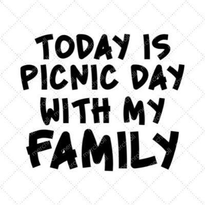 Today Is Picnic Day With My Family SVG PNG EPS DXF AI Download