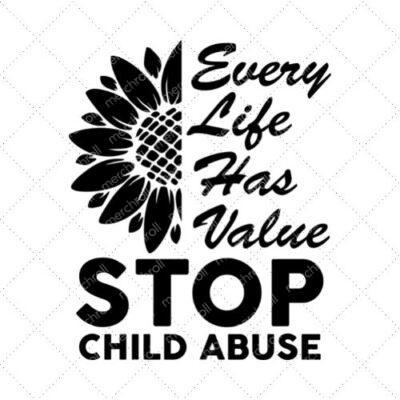 Every Life Has Value Stop Child Abuse SVG PNG EPS DXF AI Download