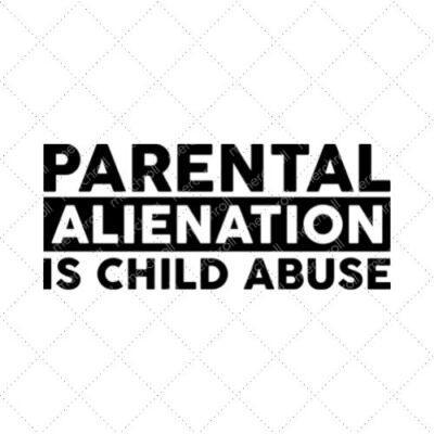 Parental Alienation Is Child Abuse SVG PNG EPS DXF AI Download