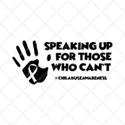 Speaking Up For Those Who Can't #ChildAbuseAwareness SVG PNG EPS DXF AI Download