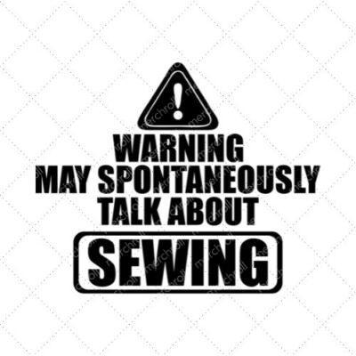 Warning May Spontaneously Talk About Sewing SVG PNG EPS DXF AI Download