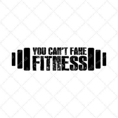 You Can't Fake Fitness SVG PNG EPS DXF AI Download