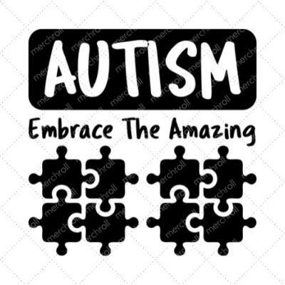 Autism Embrace The Amazing SVG PNG EPS DXF AI Download
