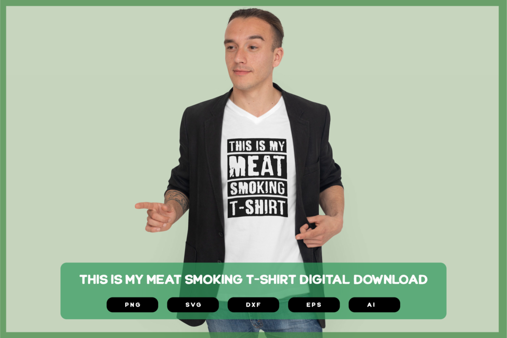 vThis Is My Meat Smoking T-Shirt SVG PNG EPS DXF AI Download