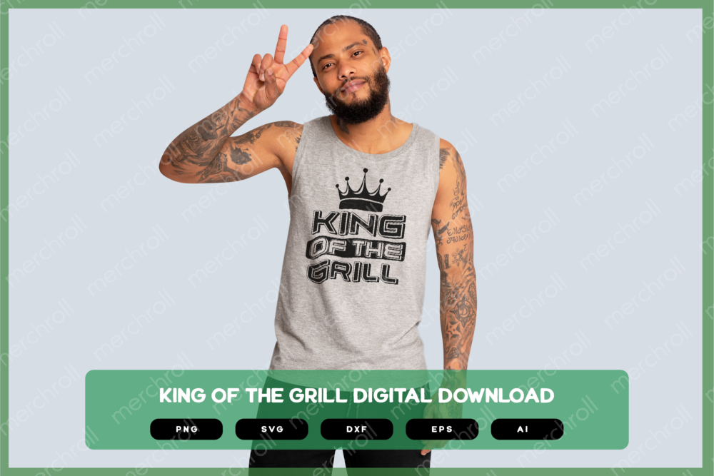 King Of The Grill SVG PNG EPS DXF AI Download