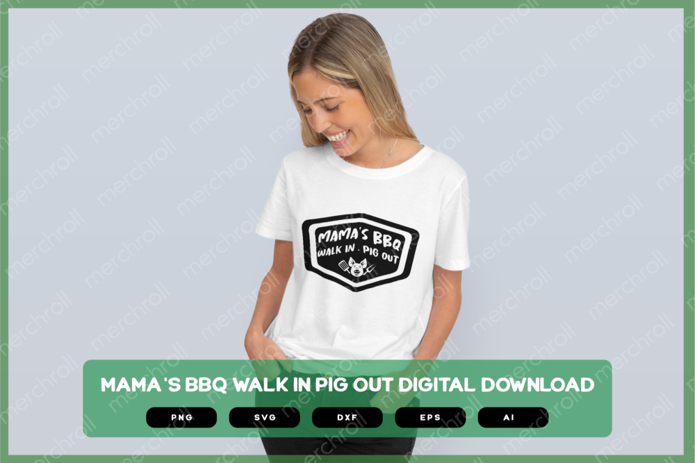 Mama's BBQ Walk In Pig Out SVG PNG EPS DXF AI Download