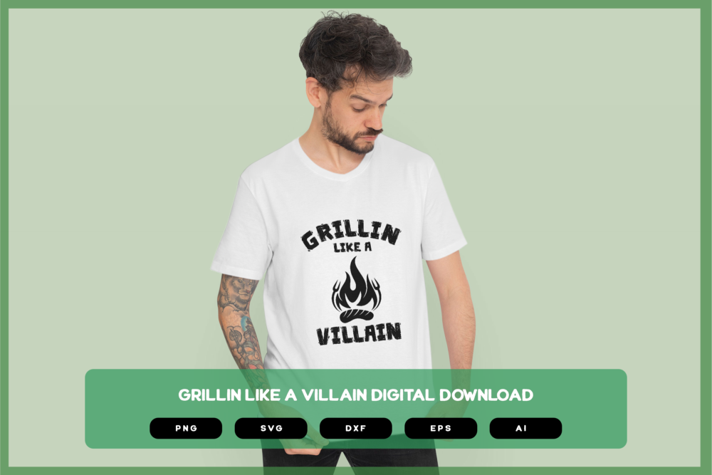 Grillin Like A Villain SVG PNG EPS DXF AI Download
