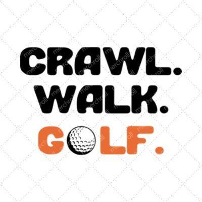 Crawl Walk Golf SVG PNG EPS DXH AI Download