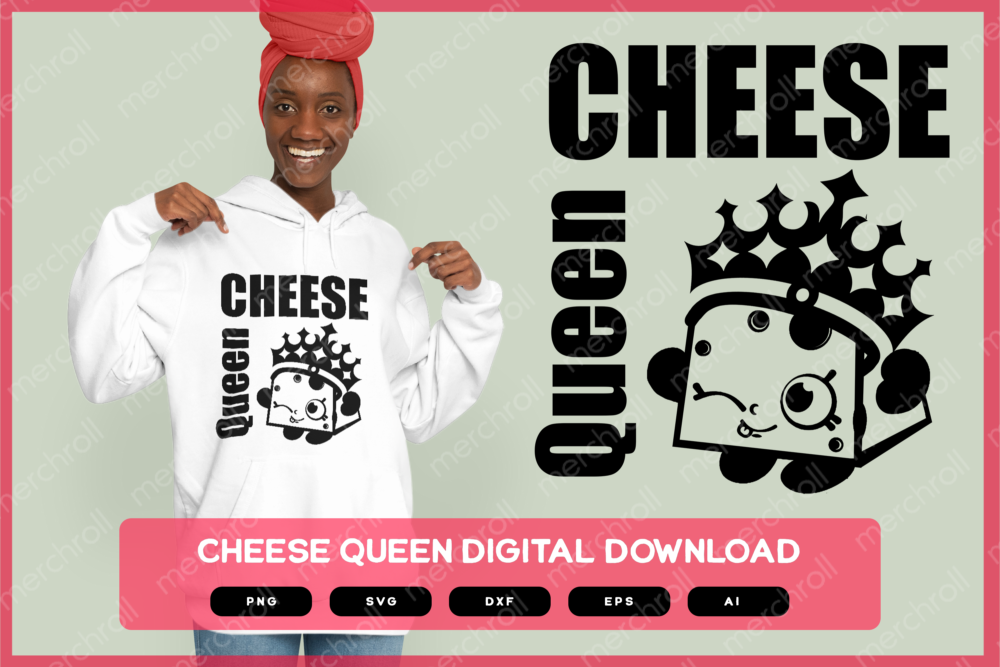 Cheese Queen SVG PNG EPS DXF AI Download