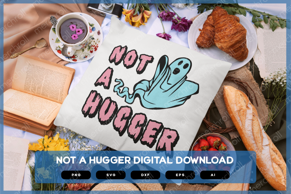 Not A Hugger SVG PNG EPS DXF AI Download