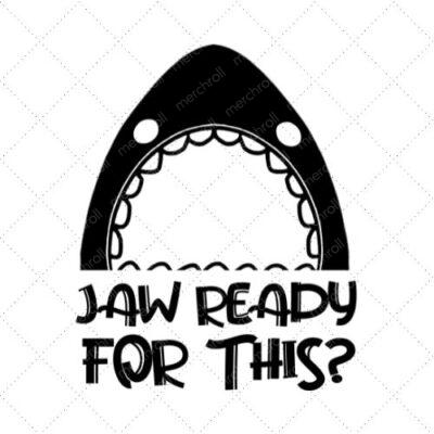Jaw Ready For This SVG PNG EPS DXF AI Download