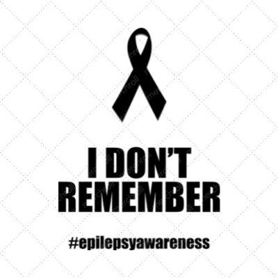 I Don't Remember #EpilepsyAwareness SVG PNG EPS DXF AI Download