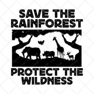 Save The Rainforest Protect The Wildness SVG PNG EPS DXF AI Download