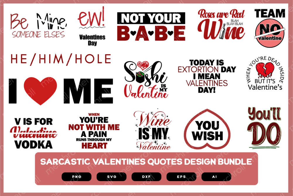 Sarcastic Valentines Quotes Design Bundle | Sarcastic Design Quotes | Funny Valentines | Funny Sarcastic Valentines Quotes SVG