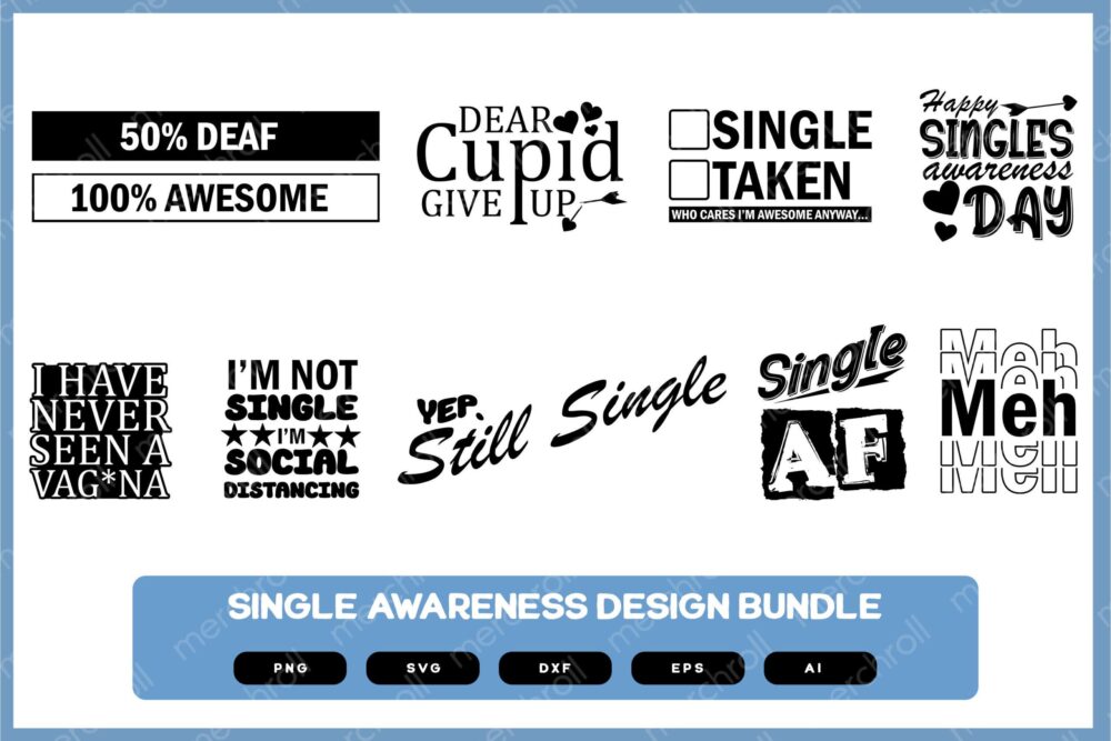 Single Awareness Design Bundle | Tshirts for Singles | Funny Shirt for Singles SVG PNG
