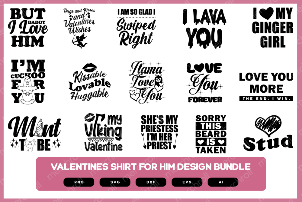 Valentines Design Bundle for Him | Valentines Shirt for Boyfriend | T-shirt for Boyfriend | Gifts for Boyfriends
