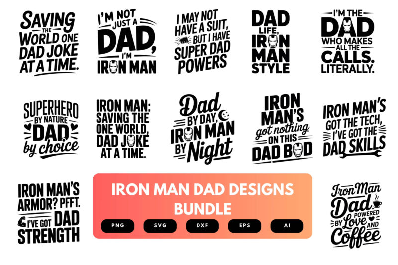 Iron Man Dad SVG Bundle | Superhero Dad Quotes , Marvel Cut Files for Cricut & Sublimation