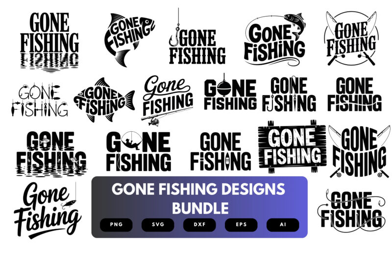 Gone Fishing SVG Bundle | Fishing Quote Clipart, Angler Silhouette Cut Files for Cricut & Sublimation