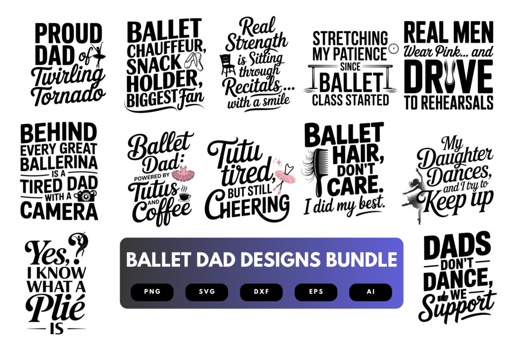 Ballet Dad SVG Bundle | Dance Dad Clipart, Ballet Silhouette Cut Files for Cricut & Sublimation