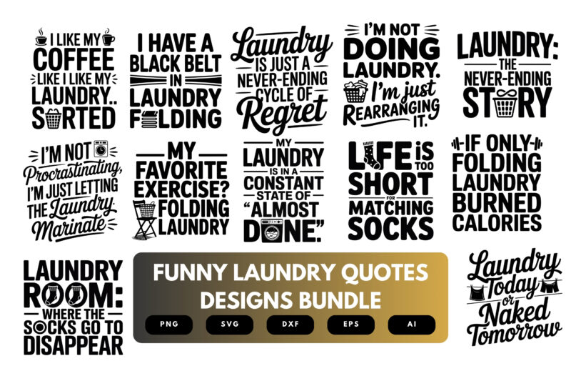 Funny Laundry Quotes SVG Bundle | Humorous Laundry Clipart, Laundry Day Silhouette Cut Files for Cricut & Sublimation