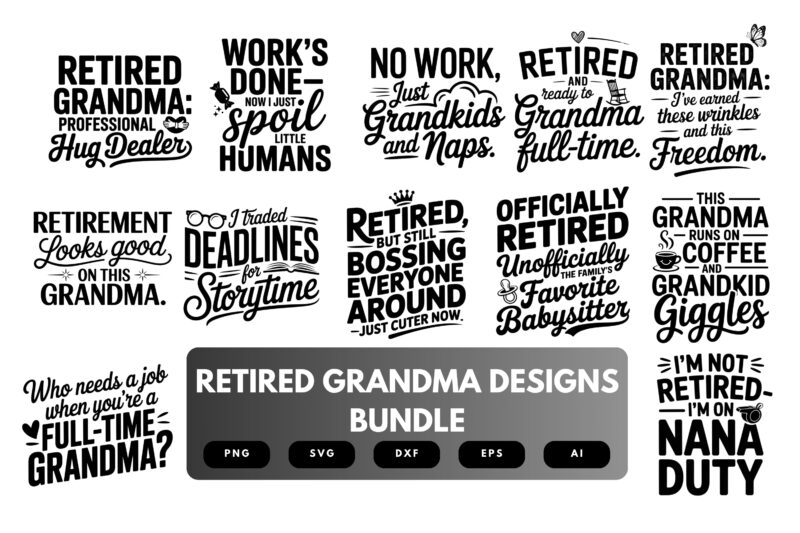 Retired Grandma SVG Bundle | Funny Retirement Clipart, Grandma Silhouette Cut Files for Cricut & Sublimation