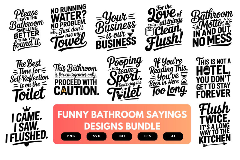 Funny Bathroom Sayings SVG Bundle | Hilarious Toilet Quote Cut Files for Cricut & Bathroom Wall Decor