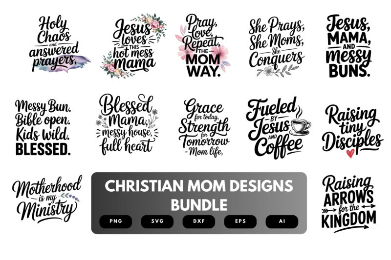 Christian Mom SVG Bundle | Faith-Based Mom Quotes, Religious Silhouette Cut Files for Cricut & Sublimation