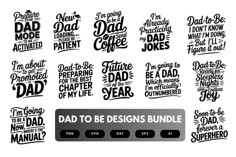Dad to Be SVG Bundle | New Father Quotes, Pregnancy Announcement Cut Files for Cricut & Sublimation