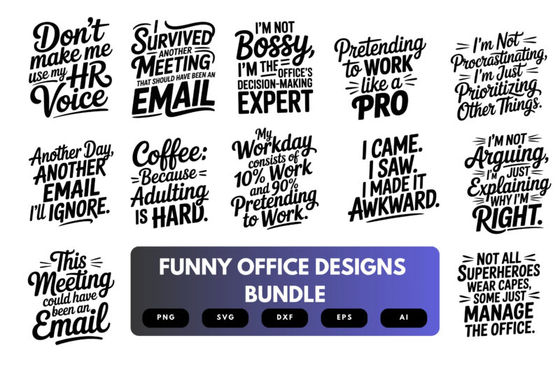 Funny Office SVG Bundle | Workplace Humor Quotes, Sarcastic Cut Files for Cricut & Sublimation