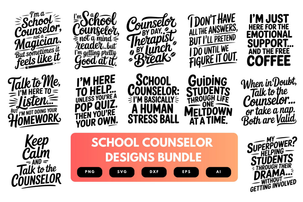 School Counselor SVG Bundle | Motivational Quotes , Education Cut Files for Cricut & Sublimation |