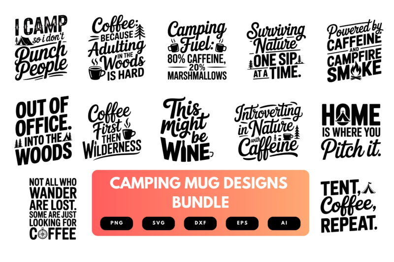 Camping Mug SVG Bundle | Outdoor Adventure Quotes Cut Files for Cricut, Silhouette & Sublimation