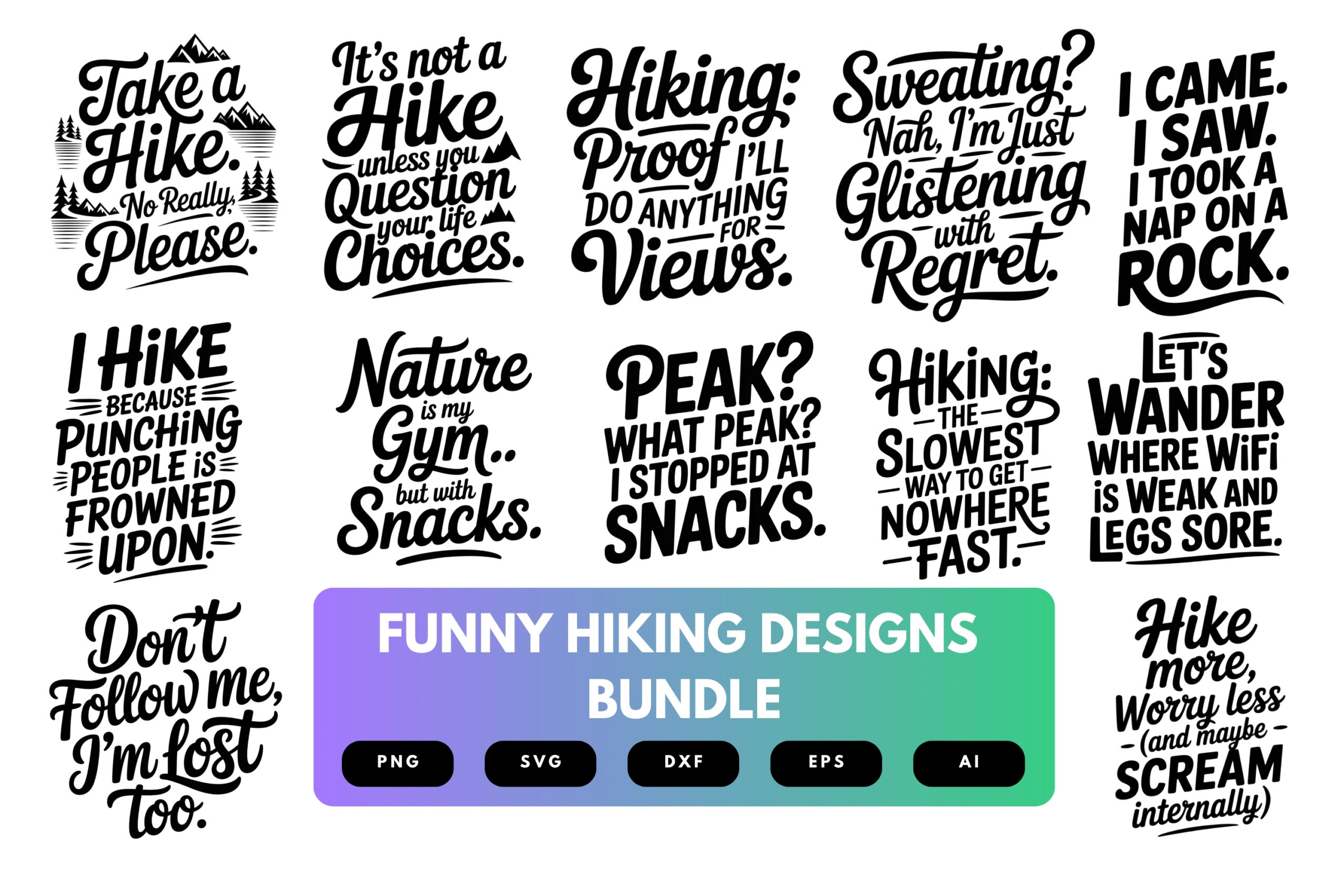 Funny Hiking SVG Bundle | Outdoors , Trail Life Quotes Cut Files for Cricut, Silhouette & Sublimation Funny Hiking SVG Bundle | Outdoors , Trail Life Quotes Cut Files for Cricut, Silhouette & Sublimation