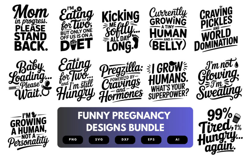 Funny Pregnancy SVG Bundle | Mom-to-Be , Baby Bump Quote Cut Files for Cricut, Silhouette & Sublimation
