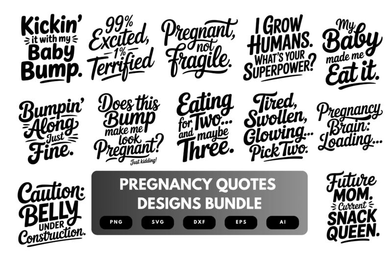 Pregnancy Quotes SVG Bundle | Expecting Mom , Baby Bump Cut Files for Cricut, Silhouette & Sublimation
